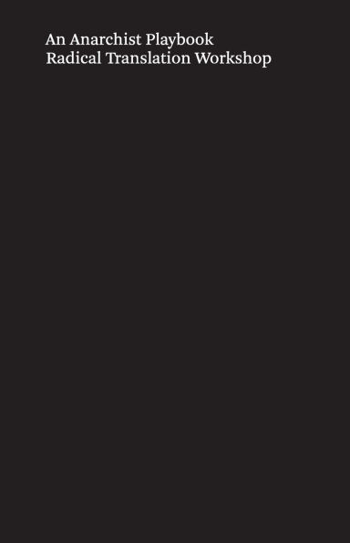 An Anarchist Playbook: Fragments from the Conspiracy of Equals and other writings