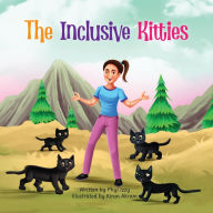 Title: The Inclusive Kitties, Author: Phyl Izzy