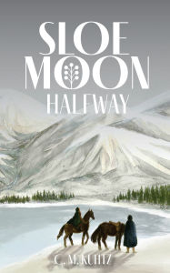 Free download e pdf books Sloe Moon: Halfway