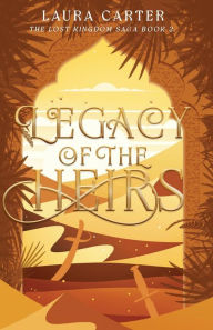 Title: Legacy of the Heirs, Author: Carter