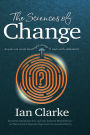 The Sciences of Change: Anyone can create meaningful change. It starts with authenticity