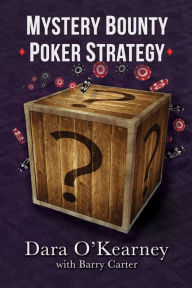 Title: Mystery Bounty Poker Strategy, Author: Dara O'Kearney