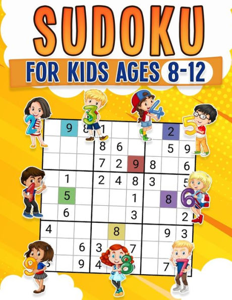 Sudoku for Kids Ages 8-12 Childrens Activity Book With Over 340 Sudoku Puzzles Grids Include 4x4, 6x6, and 9x9 Easy, Medium, and Hard Skill Levels Solutions Included
