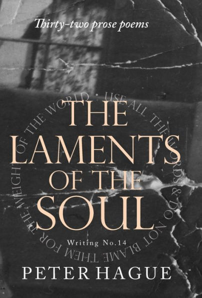 The Laments of the Soul: Thirty-two prose poems