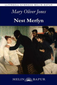 Title: Nest Merfyn (eLyfr), Author: Mary Oliver Jones