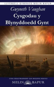 Title: Cysgodau y Blynyddoedd Gynt, Author: Gwyneth Vaughan