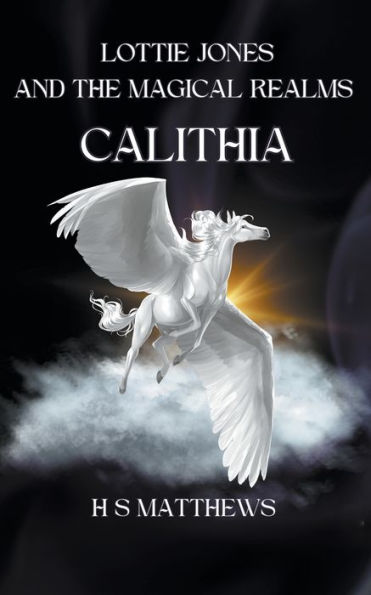 Lottie Jones and the Magical Realms: Calithia
