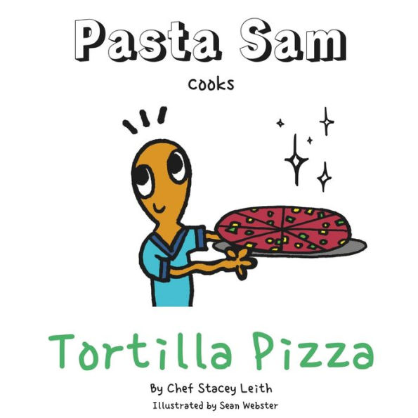 Pasta Sam: Volume 2 - Tortilla Pizza's