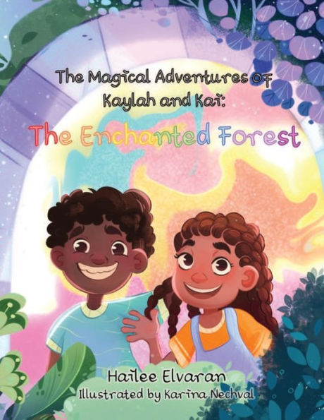 The Magical Adventures of Kaylah & Kai: Enchanted Forest