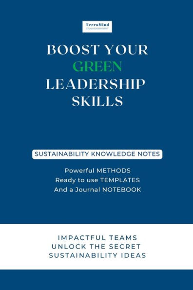 Boost Your Green Leadership Skills: Impactful Teams Unlock the Secret Sustainability Ideas