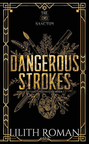 Dangerous Strokes: a Dark Mafia Romance Discreet Edition