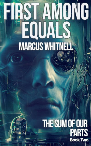 First Among Equals: a near future dystopian tech thriller