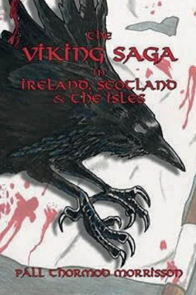 The Viking Saga in Ireland, Scotland and The Isles