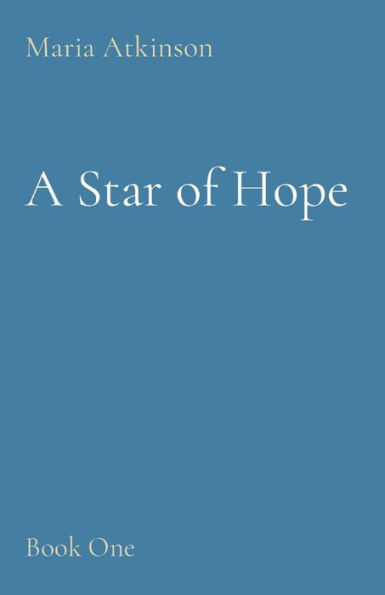 A Star of Hope: Book One