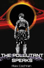 The Pollutant Speaks