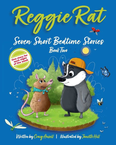 Reggie Rat Seven Short Bedtime Stories Book 2: One Story for each Night of the Week