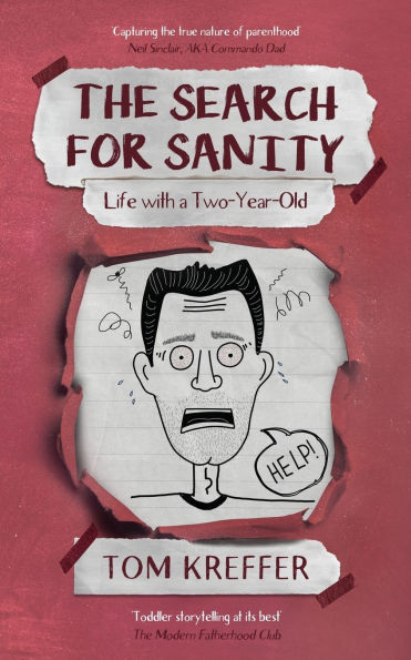 The Search for Sanity: Life with a Two-Year-Old