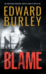 Free ebooks downloads pdf format Blame by Edward Burley, Edward Burley