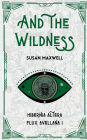 And the Wildness