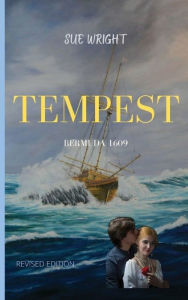 Title: Tempest: Bermuda 1609, Author: Sue Wright