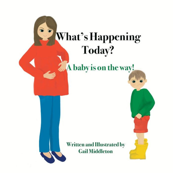 What is Happening Today?: A new baby is on the way!