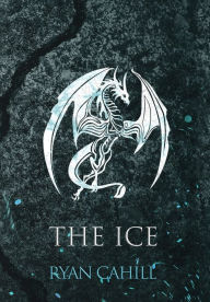 Ebook download forum The Ice: The Bound and The Broken Novella  by Ryan Cahill