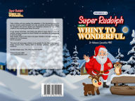 Title: Super Rudolph: From Whiny To Wonderful, Author: Dr Adaeze Ifezulike