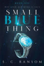 Small Blue Thing: Not Even Her Mind is Safe