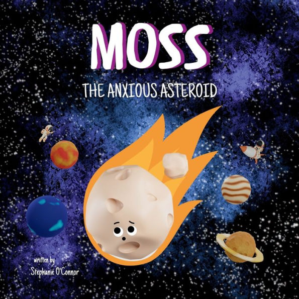 Moss the Anxious Asteroid