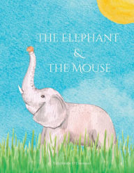 Title: The Elephant and the Mouse, Author: Stephanie O'Connor