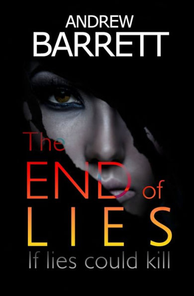 The End of Lies: If Lies Could Kill