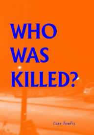 Title: Who Was Killed?, Author: Cher Bonfis
