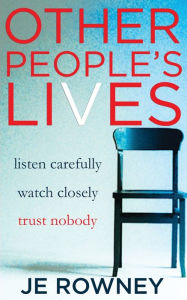 Title: Other People's Lives, Author: J.E. Rowney