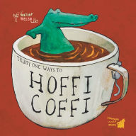 Title: 31 Ways to Hoffi Coffi, Author: Joshua Morgan
