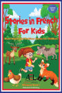 Stories in French for Kids: Read Aloud and Bedtime Stories for Children Bilingual Book 1