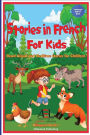 Stories in French for Kids: Read Aloud and Bedtime Stories for Children Bilingual Book 1