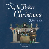 Title: The Night Before Christmas in Scotland, Author: Kirsty Strange