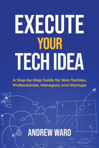 Execute Your Tech idea