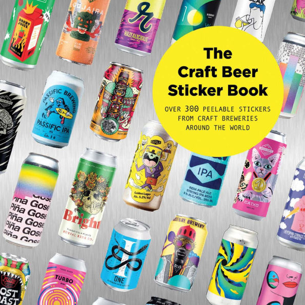 The Craft Beer Sticker Book: 300 Peelable Stickers From Craft Breweries Around The World