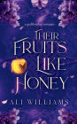 Their Fruits Like Honey: A Sapphic Fae Retelling Romance
