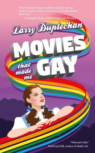 Free audio books online downloads Movies That Made Me Gay 9781739773915 by Larry Duplechan (English Edition) PDF PDB FB2