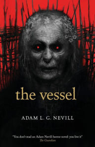 Title: The Vessel, Author: Adam Nevill