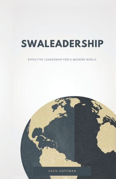 Swaleadership: Effective Leadership For A Modern World