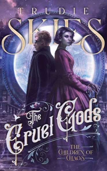 The Children of Chaos: Book Two of The Cruel Gods