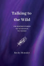 Talking to the Wild: The bedtime stories we never knew we needed