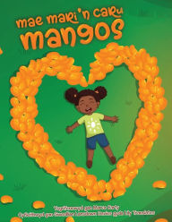 Title: Mae Mari'n Caru Mangos, Author: Marva C Carty