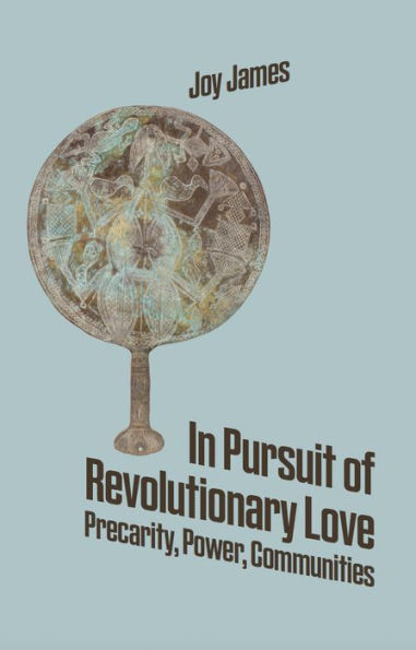 In Pursuit of Revolutionary Love