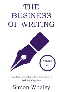 Title: The Business of Writing, Author: Simon Whaley