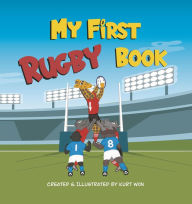 Title: My First Rugby Book, Author: Kurt Won