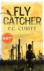 Fly Catcher: Longlisted for the Bridport First Novel Prize
